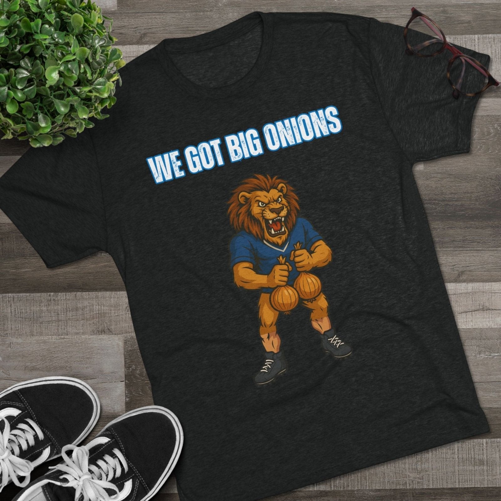 We Got Big Onions Unisex Tee, Detroit Lions Shirt, Dan Campbell, Funny Football Fan Gift, Tri - Blend Crew Tee, Sports Apparel, Lions Fan Tee - Selden &amp; Kingsley