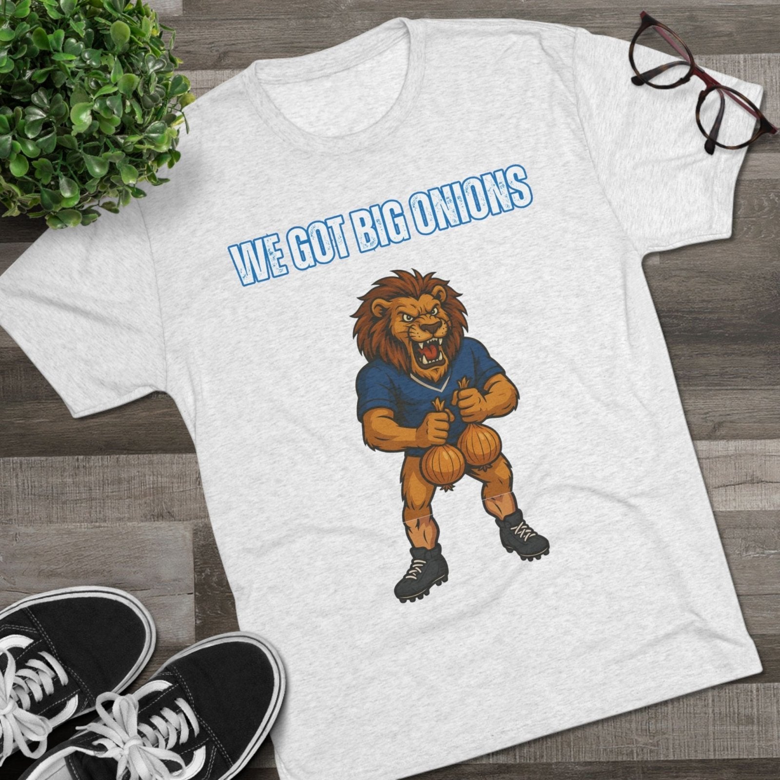 We Got Big Onions Unisex Tee, Detroit Lions Shirt, Dan Campbell, Funny Football Fan Gift, Tri - Blend Crew Tee, Sports Apparel, Lions Fan Tee - Selden &amp; Kingsley
