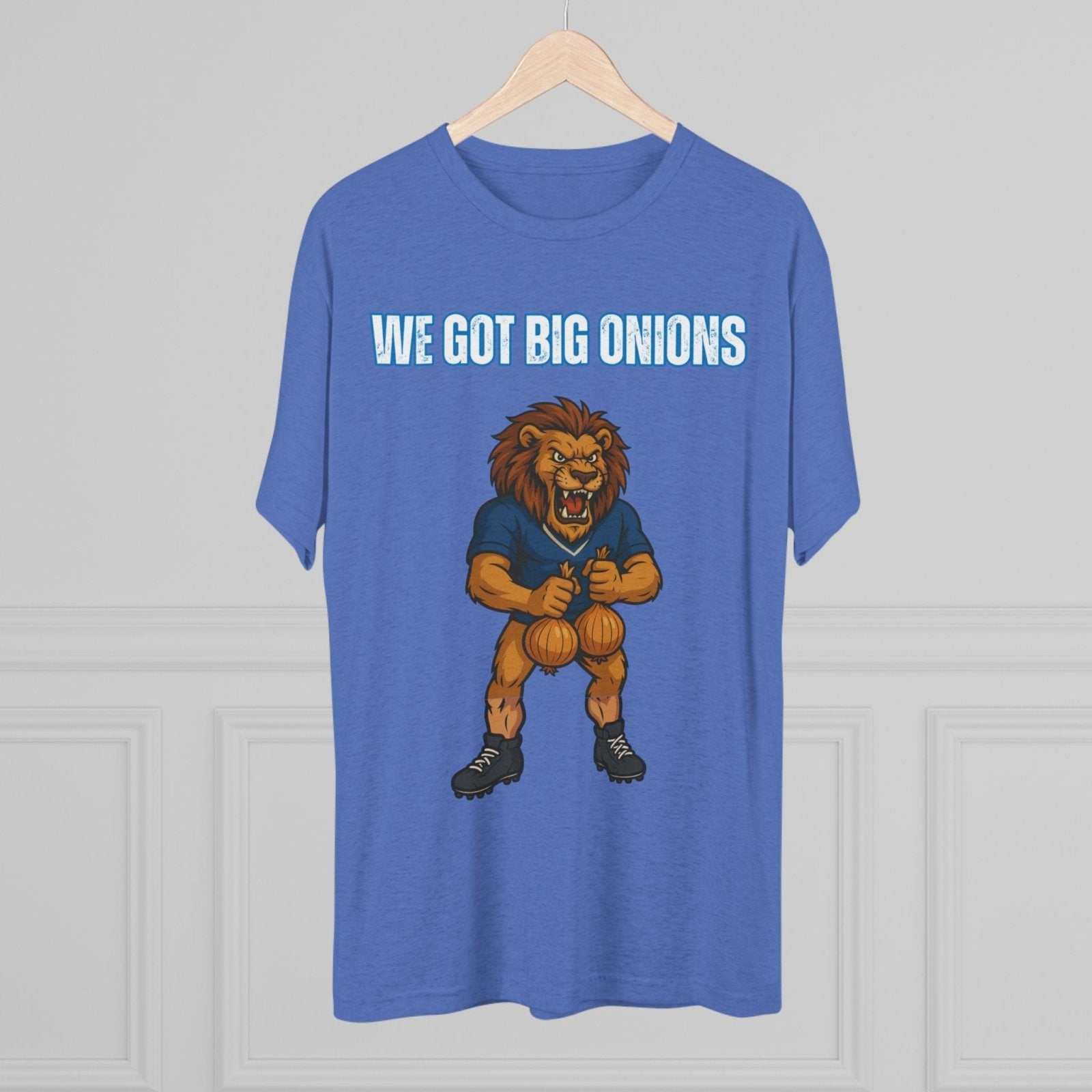 We Got Big Onions Unisex Tee, Detroit Lions Shirt, Dan Campbell, Funny Football Fan Gift, Tri - Blend Crew Tee, Sports Apparel, Lions Fan Tee - Selden &amp; Kingsley