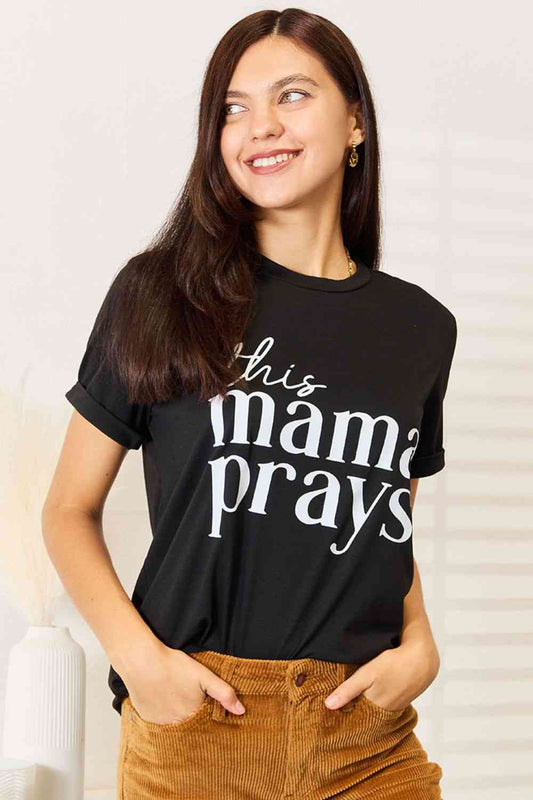 Simply Love THIS MAMA PRAYS Graphic T-Shirt - Selden & Kingsley